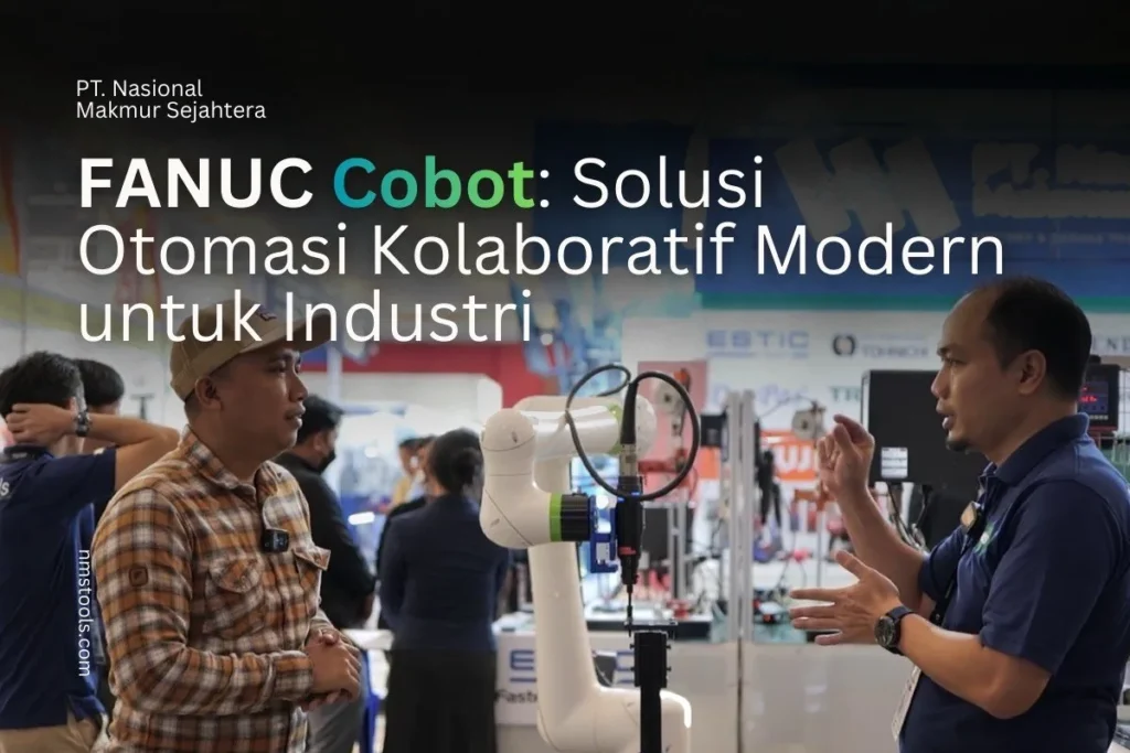 FANUC Cobot Solusi Otomasi Kolaboratif Modern untuk Industri