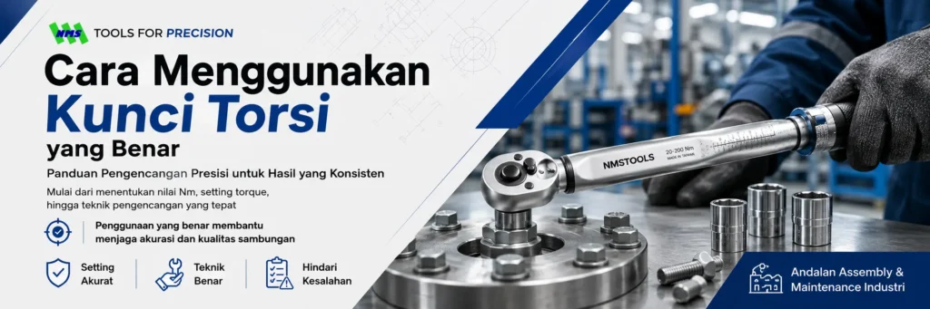 Cara Menggunakan Kunci Torsi yang Benar